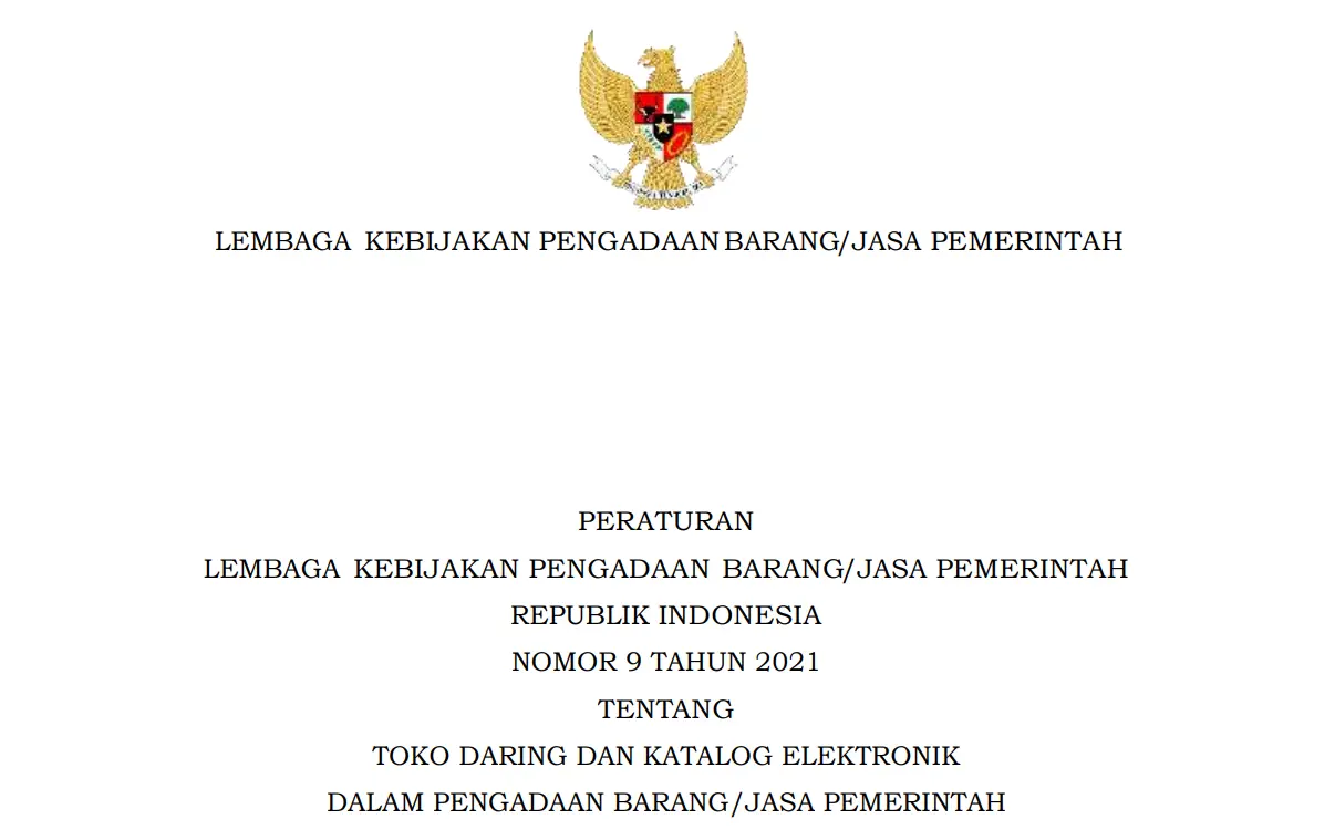 Peraturan LKPP Nomor 9 Tahun 2021 tentang Toko Daring dan Katalog Elektronik dalam Pengadaan Barang/Jasa Pemerintah