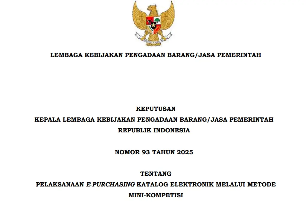 Keputusan Kepala LKPP Nomor 93 Tahun 2025 tentang Rincian Komponen Utama Barang Sektor Industri Kimia, Farmasi, dan Tekstil untuk Penghitungan Nilai Tingkat Komponen Dalam Negeri.